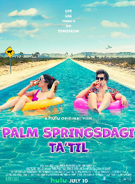 Palm springs tatili Aqsh kinosi Uzbek tilida O'zbekcha tarjima film Yuklab olish