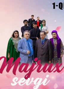Majruh sevgi milliy 1. 22. 23. 24. 25. 26. 27. 28. 29. 30. 31. 32 qism Uzbek tilida 2026 Uzbek seriali barcha qismlar