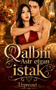 Qalbni asir etgan istak / Qalbni asir etgan istak 1-2-3-4-5-10-20-50-70 Qism barcha qismlar uzbek tilida
