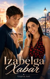 Izabelga xabar / Izabellaga Sms habar 2026 Uzbek tilida O'zbekcha tarjima kino tomosha qilish HD skachat