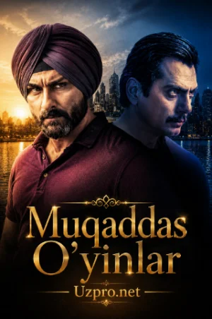 Muqaddas o‘yinlar / Muqqaddas o'yinlar Hind seriali 1. 2. 3. 4. 5. 6. 7. 8. 9. 10. 11. 12 qism Uzbek tilida 2026  barcha qismlar